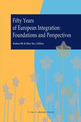 Ott / Vos |  Fifty Years of European Integration | Buch |  Sack Fachmedien