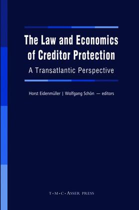 Eidenmüller / Schön | The Law and Economics of Creditor Protection | Buch | 978-90-6704-263-5 | sack.de
