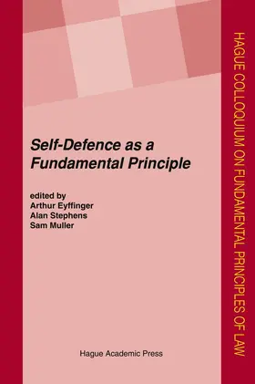 Eyffinger / Muller / Stephens |  Self-Defence as a Fundamental Principle | Buch |  Sack Fachmedien