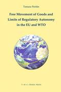 Perisin / Perišin |  Free Movement of Goods and Limits of Regulatory Autonomy in the EU and Wto | Buch |  Sack Fachmedien