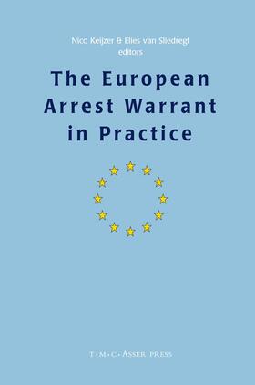 Keijzer / Van Sliedregt | The European Arrest Warrant in Practice | Buch | 978-90-6704-293-2 | sack.de