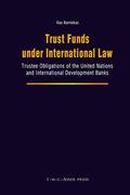 Bantekas |  Trust Funds Under International Law | Buch |  Sack Fachmedien