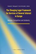 Krajewski / van de Gronden / Neergaard |  The Changing Legal Framework for Services of General Interest in Europe | Buch |  Sack Fachmedien