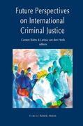 Stahn / van den Herik |  Future Perspectives on International Criminal Justice | Buch |  Sack Fachmedien