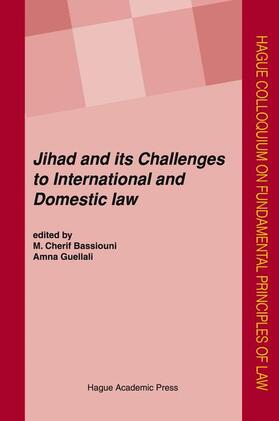 Bassiouni / Guellali | Jihad and Its Challenges to International and Domestic Law | Buch | 978-90-6704-312-0 | sack.de