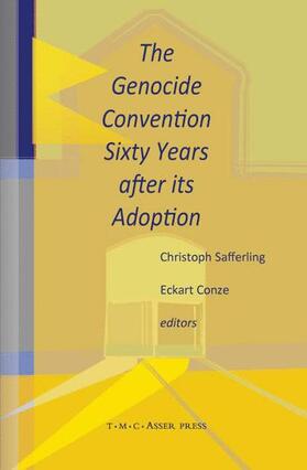 Conze / Safferling | The Genocide Convention Sixty Years after its Adoption | Buch | 978-90-6704-315-1 | sack.de
