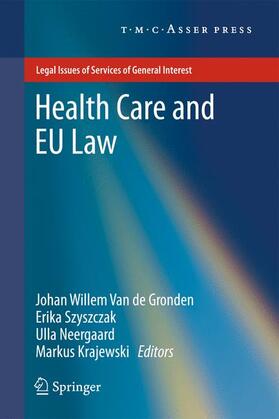 van de Gronden / Krajewski / Szyszczak | Health Care and EU Law | Buch | sack.de