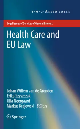 van de Gronden / Szyszczak / Neergaard | Health Care and EU Law | E-Book | www.sack.de