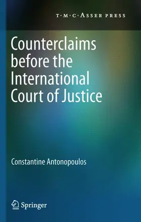 Antonopoulos | Counterclaims before the International Court of Justice | Buch | 978-90-6704-789-0 | sack.de