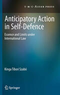 Tibori Szabó |  Anticipatory Action in Self-Defence | eBook | Sack Fachmedien