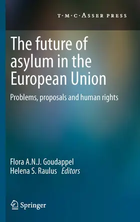 Goudappel / Raulus | The Future of Asylum in the European Union | E-Book | www.sack.de