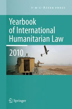 Schmitt / McCormack / Arimatsu |  Yearbook of International Humanitarian Law - 2010 | Buch |  Sack Fachmedien