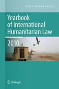 Schmitt / McCormack / Arimatsu |  Yearbook of International Humanitarian Law - 2010 | Buch |  Sack Fachmedien