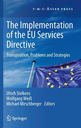 Stelkens / Mirschberger / Weiß | The Implementation of the EU Services Directive | Buch | 978-90-6704-839-2 | sack.de