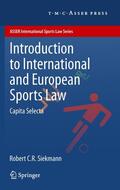Siekmann |  Introduction to International and European Sports Law | Buch |  Sack Fachmedien