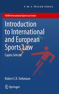 Siekmann |  Introduction to International and European Sports Law | eBook | Sack Fachmedien