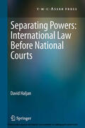 Haljan |  Separating Powers: International Law before National Courts | eBook | Sack Fachmedien