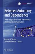 Blockmans / Wessel |  Between Autonomy and Dependence | Buch |  Sack Fachmedien