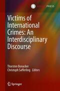 Safferling / Bonacker |  Victims of International Crimes: An Interdisciplinary Discourse | Buch |  Sack Fachmedien