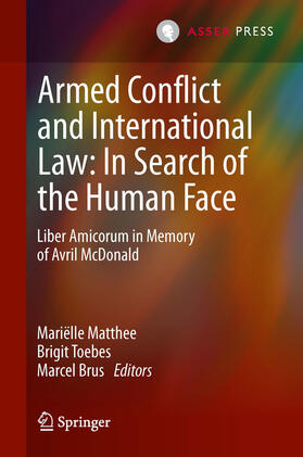 Matthee / Toebes / Brus | Armed Conflict and International Law: In Search of the Human Face | E-Book | sack.de
