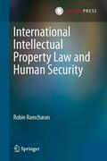 Ramcharan |  International Intellectual Property Law and Human Security | Buch |  Sack Fachmedien