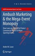 Louw |  Ambush Marketing & the Mega-Event Monopoly | Buch |  Sack Fachmedien