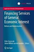 van de Gronden / Szyszczak |  Financing Services of General Economic Interest | Buch |  Sack Fachmedien