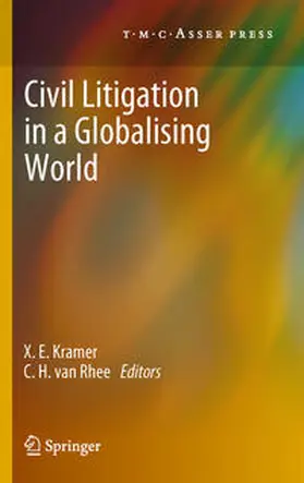 van Rhee / Kramer |  Civil Litigation in a Globalising World | Buch |  Sack Fachmedien