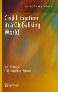 van Rhee / Kramer |  Civil Litigation in a Globalising World | Buch |  Sack Fachmedien