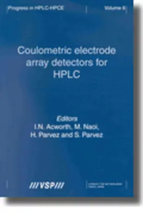 Acworth / Naoi / Parvez |  Coulometric Electrode Array Detectors for HPLC | Buch |  Sack Fachmedien