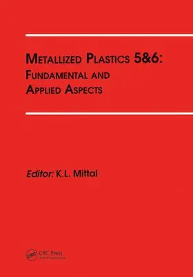Mittal |  Metallized Plastics 5&6: Fundamental and Applied Aspects | Buch |  Sack Fachmedien
