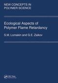 Zaikov / Lomakin |  Ecological Aspects of Polymer Flame Retardancy | Buch |  Sack Fachmedien