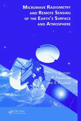 Pampaloni / Paloscia |  Microwave Radiometry and Remote Sensing of the Earth's Surface and Atmosphere | Buch |  Sack Fachmedien