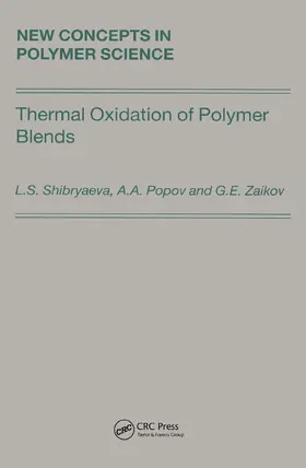 Shibryaeva / Popov / Zaikov |  Thermal Oxidation of Polymer Blends | Buch |  Sack Fachmedien