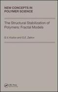 Kozlov / Zaikov |  The Structural Stabilization of Polymers: Fractal Models | Buch |  Sack Fachmedien