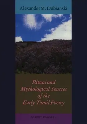 Dubianski |  Ritual and Mythological Sources of the Early Tamil Poetry | Buch |  Sack Fachmedien