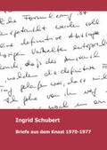 Wilford / Schubert |  Ingrid Schubert Briefe aus dem Knast 1970-1977 | Buch |  Sack Fachmedien