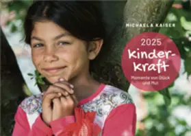 Kaiser |  KinderKraft Kalender 2025 | Sonstiges |  Sack Fachmedien