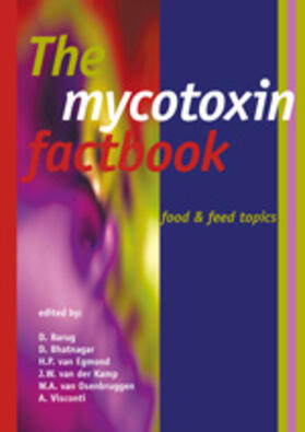 Barug / Bhatnagar / Egmond | The Mycotoxin Factbook | Buch | 978-90-8686-006-7 | sack.de