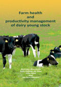 Boersema / Cannas da Silva / Mee |  Farm Health and Productivity Management of Dairy Young Stock | Buch |  Sack Fachmedien