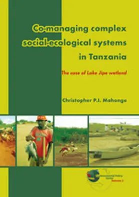 Mahonge |  Co-managing complex social-ecological systems in Tanzania | Buch |  Sack Fachmedien