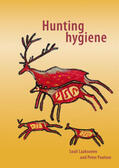 Laaksonen / Paulsen |  Hunting Hygiene | Buch |  Sack Fachmedien