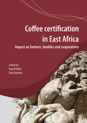 Ruben / Hoebink |  Coffee Certification in East Africa: Impact on Farms, Families and Cooperatives | Buch |  Sack Fachmedien