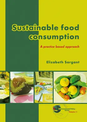 Sargant |  Sustainable Food Consumption | Buch |  Sack Fachmedien