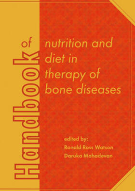 Watson / Mahadevan | Handbook of Nutrition and Diet in Therapy of Bone Diseases | Buch | 978-90-8686-278-8 | sack.de