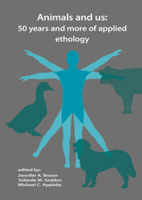 Brown / Seddon / Appleby | Animals and Us: 50 Years and More of Applied Ethology | Buch | 978-90-8686-282-5 | sack.de