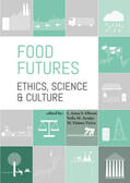 Olsson / Araújo / Vieira |  Food Futures: Ethics, Science and Culture | Buch |  Sack Fachmedien
