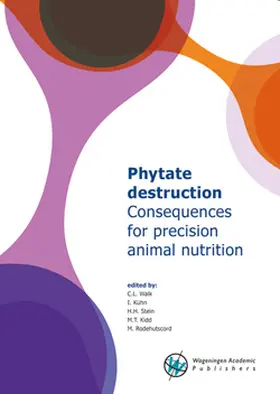 Walk / Kühn / Stein |  Phytate Destruction - Consequences for Precision Animal Nutrition | Buch |  Sack Fachmedien