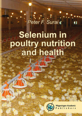Surai | Selenium in Poultry Nutrition and Health | Buch | 978-90-8686-317-4 | sack.de