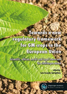 Escajedo San-Epifanio | Towards a new regulatory framework for GM crops in the European Union | Sonstiges | 978-90-8686-845-2 | www.sack.de